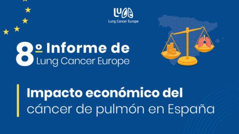 Te presentamos el informe IMPACTO ECONÓMICO DEL CÁNCER DE PULMÓN EN ESPAÑA