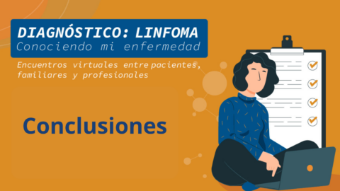 Compartimos las principales CONCLUSIONES de los encuentros virtuales DIAGNÓSTICO: LINFOMA