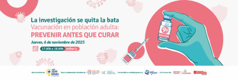 JORNADA ONLINE – VACUNACIÓN EN POBLACIÓN ADULTA: PREVENIR ANTES QUE CURAR